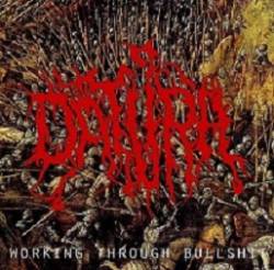 Datura (UKR) : Working Through Bullshit